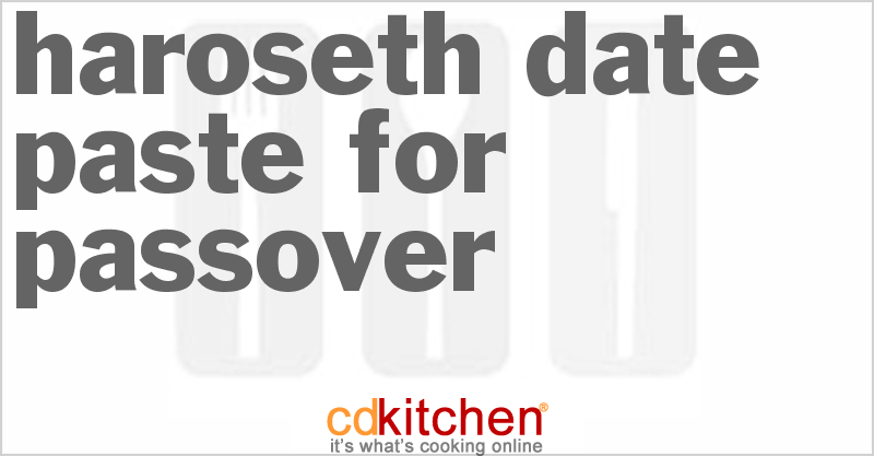 Haroseth Date Paste For Passover - CDKitchen.com