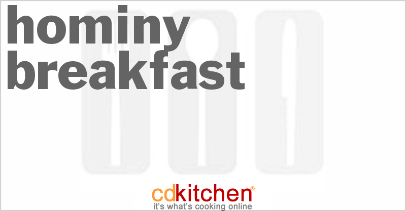 Hominy Breakfast - CDKitchen.com