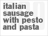 recipe for italian sausage with pesto and pasta