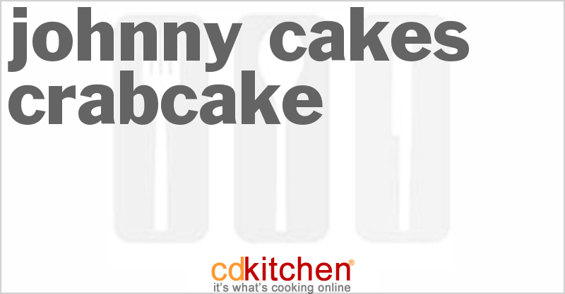 Johnny Cakes Crabcake - CDKitchen.com