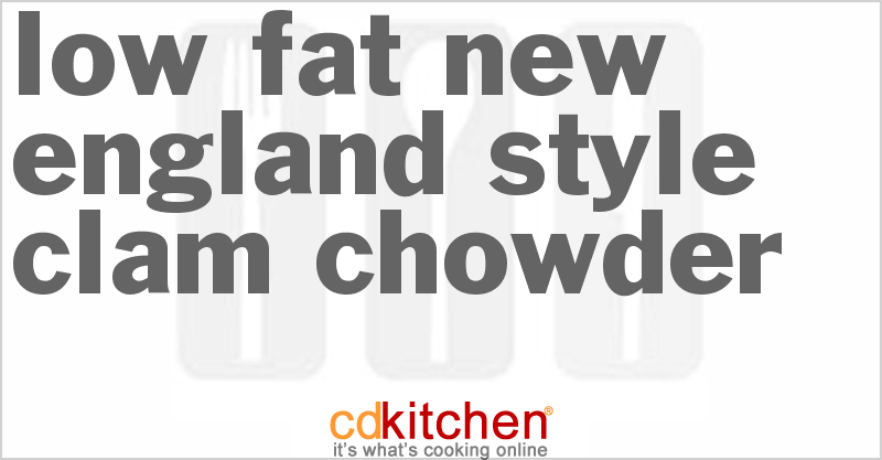 Low-Fat New England Style Clam Chowder - CDKitchen.com