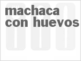 recipe for machaca con huevos