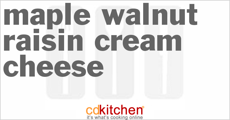 Maple Walnut Raisin Cream Cheese Recipe | CDKitchen.com