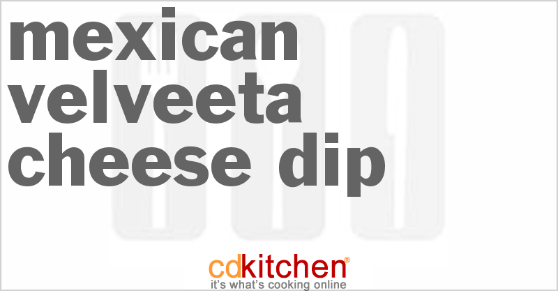 Mexican Velveeta Cheese Dip - CDKitchen.com