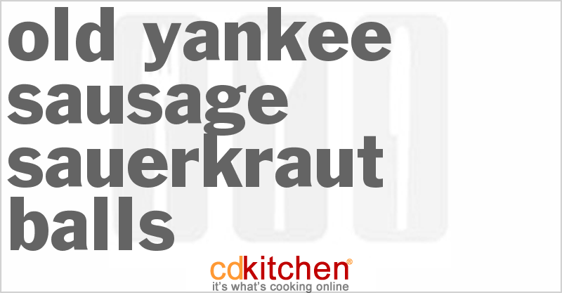 Old Yankee Sausage Sauerkraut Balls - CDKitchen.com