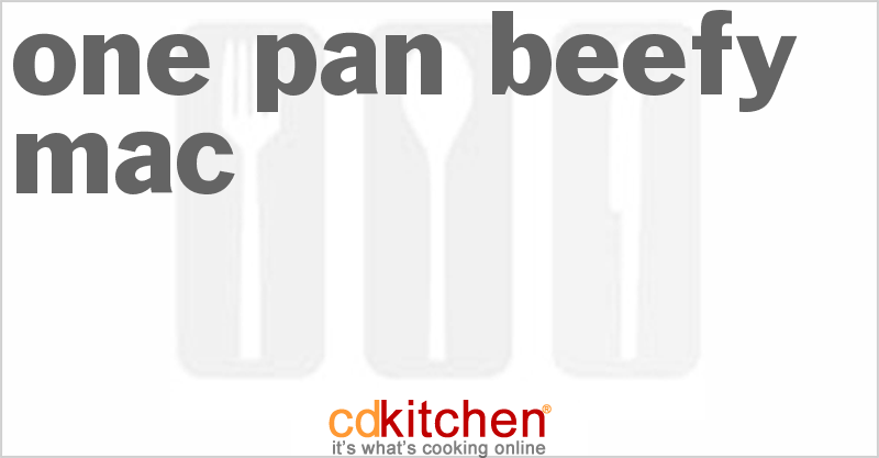 One Pan Beefy Mac - CDKitchen.com