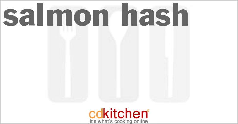 Salmon Hash - CDKitchen.com