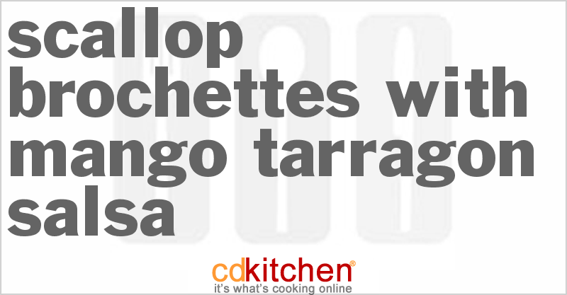 Scallop Brochettes with Mango-Tarragon Salsa - CDKitchen.com