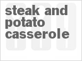 recipe for steak and potato casserole