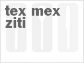 recipe for tex-mex ziti
