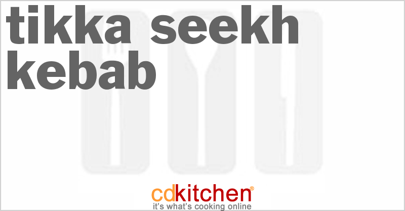 Tikka Seekh Kebab - CDKitchen.com