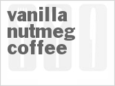 recipe for vanilla nutmeg coffee