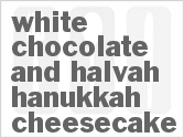 White Chocolate And Halvah Hanukkah Cheesecake
