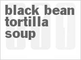 recipe for black bean tortilla soup