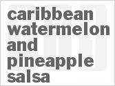 recipe for caribbean watermelon and pineapple salsa