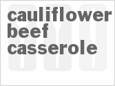 recipe for cauliflower beef casserole