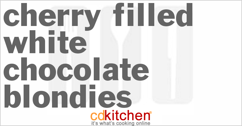 Cherry-Filled White Chocolate Blondies - CDKitchen.com
