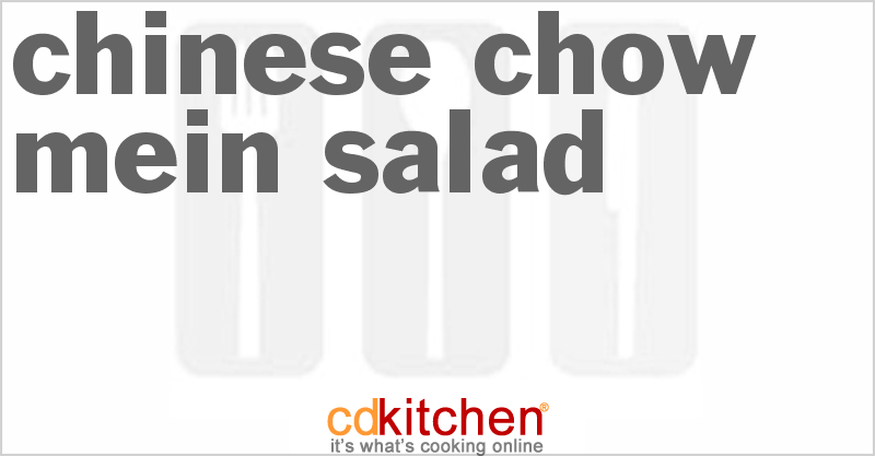 Chinese Chow Mein Salad - CDKitchen.com
