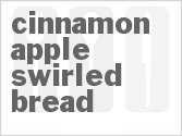 recipe for cinnamon apple swirled bread