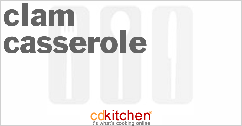 Clam Casserole - CDKitchen.com
