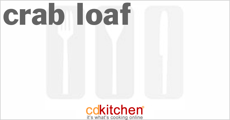 Crab Loaf - CDKitchen.com