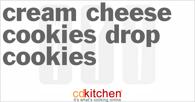 Cream Cheese Cookies Drop Cookies - CDKitchen.com