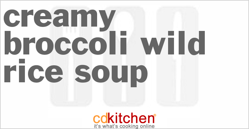 Creamy Broccoli Wild Rice Soup - CDKitchen.com
