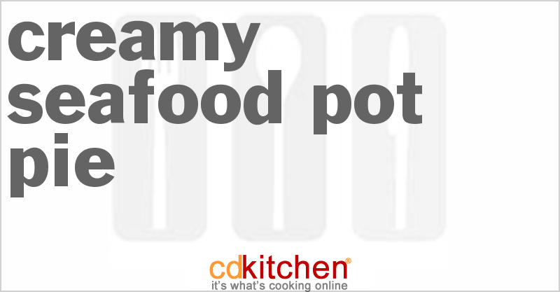 Creamy Seafood Pot Pie - CDKitchen.com