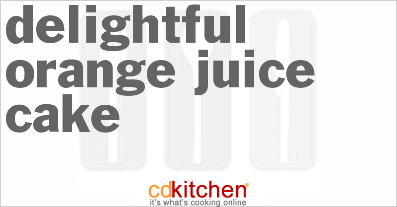 Delightful Orange Juice Cake - CDKitchen.com