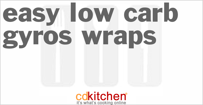 Easy Low Carb Gyros Wraps - CDKitchen.com