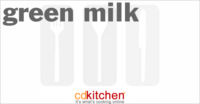 Green Milk - CDKitchen.com