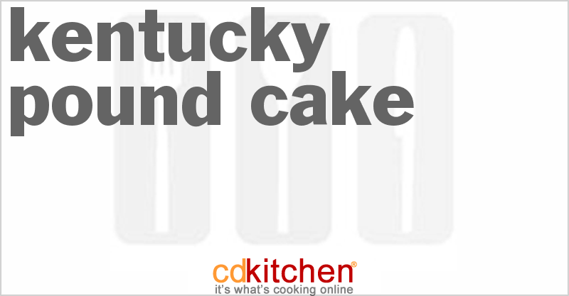 Kentucky Pound Cake - CDKitchen.com