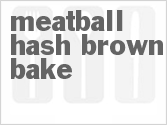 recipe for meatball hash brown bake