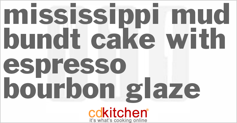 Mississippi Mud Bundt Cake with Espresso-Bourbon Glaze - CDKitchen.com