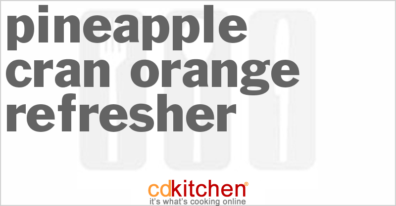 Pineapple Cran-Orange Refresher - CDKitchen.com