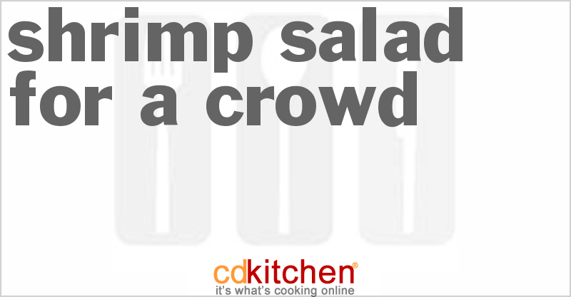 Shrimp Salad For A Crowd - CDKitchen.com