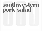 recipe for southwestern pork salad