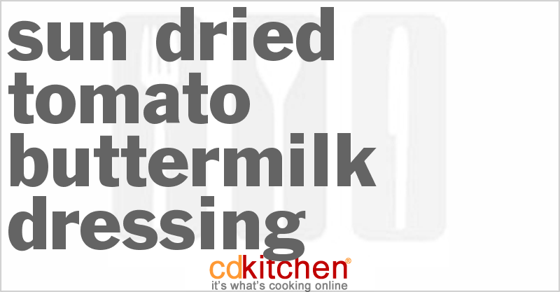 Sun-Dried Tomato Buttermilk Dressing - CDKitchen.com