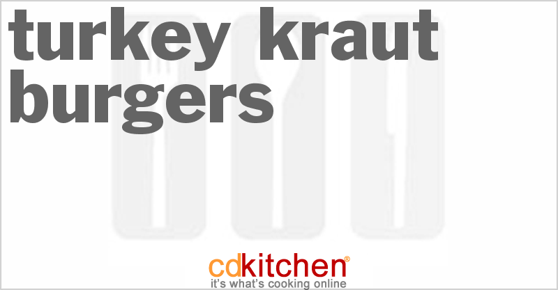 Turkey Kraut Burgers - CDKitchen.com