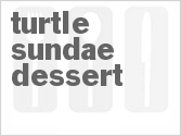 recipe for turtle sundae dessert