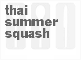 Thai Summer Squash