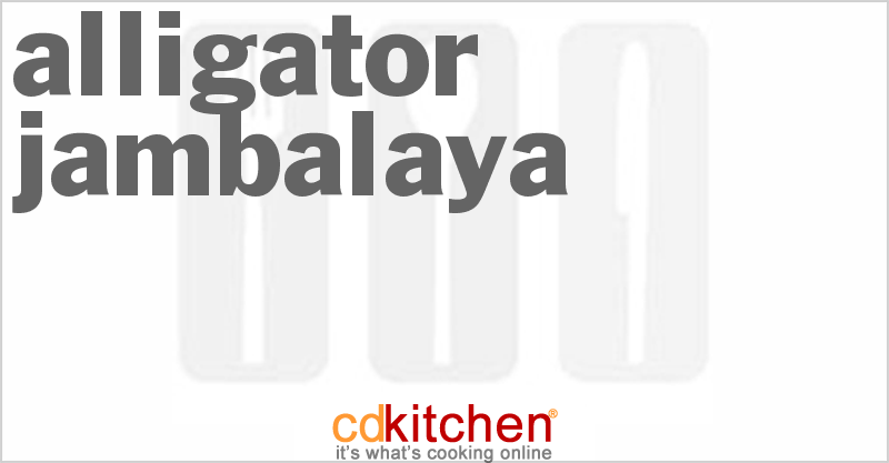 Alligator Jambalaya - CDKitchen.com