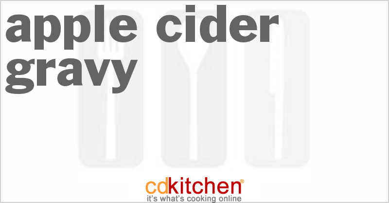 Apple Cider Gravy - CDKitchen.com