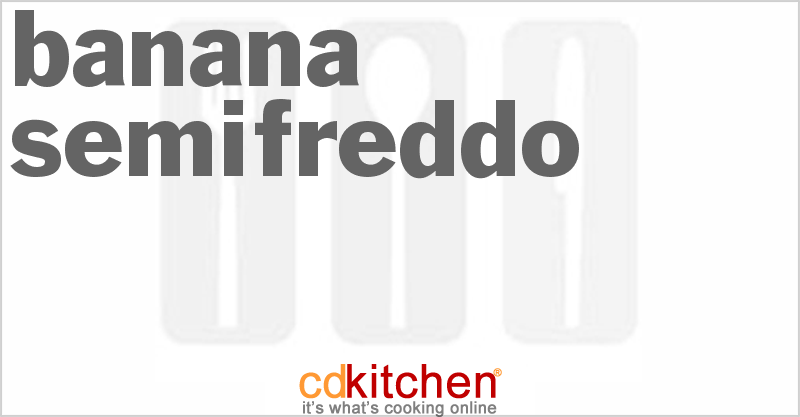 Banana Semifreddo - CDKitchen.com