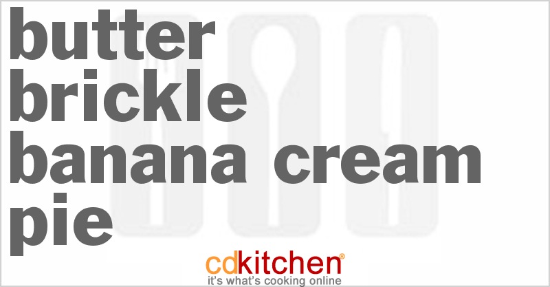Butter Brickle Banana Cream Pie - CDKitchen.com