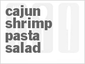 recipe for cajun shrimp pasta salad