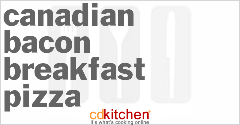 Canadian Bacon Breakfast Pizza - CDKitchen.com
