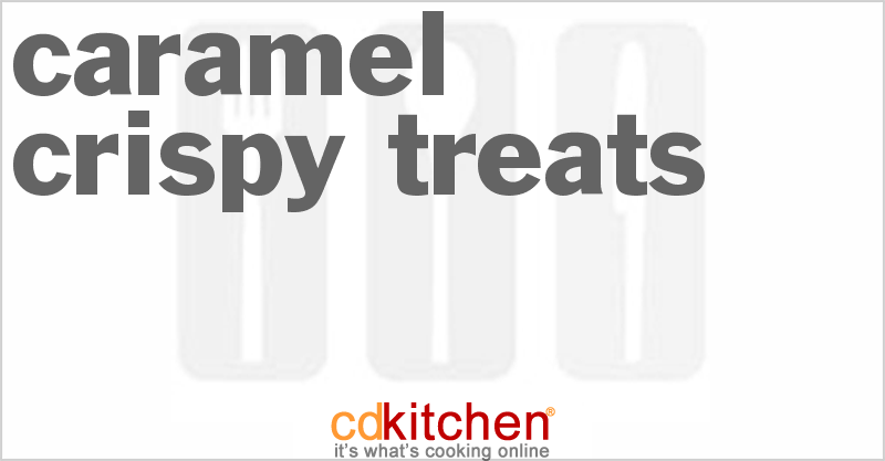 Caramel Crispy Treats - CDKitchen.com