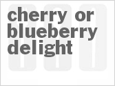 recipe for cherry or blueberry delight