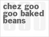 recipe for chez goo goo baked beans